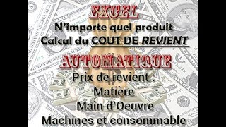 Pour Tous Genre de Produits  CALCUL DU COÛT DE REVIENT AUTOMATIQUEMENT [upl. by Nolahs]