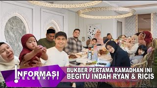 Berbuka Puasa Bersama Ria Ricis amp Teuku Ryan Semua Berkumpul Ramadhan Ini Manis [upl. by Aniryt]