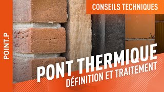 Questce quun pont thermique et comment le traiter [upl. by Forelli]