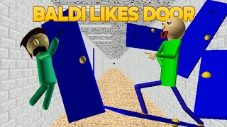 Their door is chasing me 💀  Baldi Likes Door Baldis Basics Mod [upl. by Niwle]