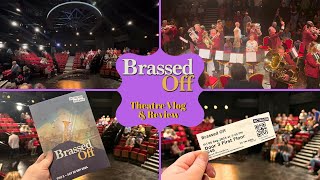 Brassed Off  Octagon Theatre Bolton  Theatre Vlog amp Review Including The Curtain Call [upl. by Lauder84]