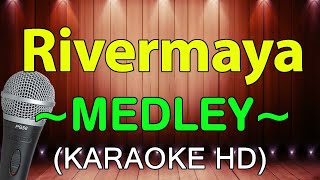 Kisapmata Himala  Rivermaya Medley  KARAOKE HD [upl. by Nrek976]