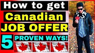 DO THESE 5 PROVEN STRATEGIES NOW TO GET A CANADIAN JOB OFFER [upl. by Hnacogn]