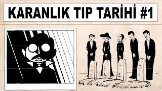 Tıp Tarihinin Karanlık Yüzü  1 Bölüm [upl. by Harbot]