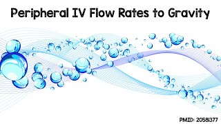 Peripharal IV Flow Rates to Gravity [upl. by Shalne47]