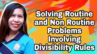 Solving Routine and Non Routine Problems Involving Factors Multiples and Divisibility Rules [upl. by Leann]