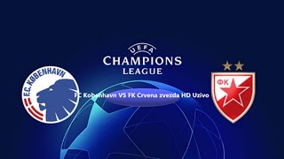 FC Copenhagen VS FK Crvena zvezda LIVE HD Uzivo [upl. by Eilatam328]