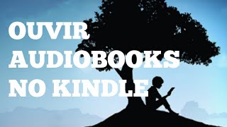 Como ouvir audiobooks do kindle [upl. by Blain110]