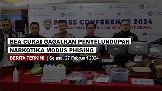 BEA CUKAI GAGALKAN PENYELUNDUPAN NARKOTIKA MODUS PHISING [upl. by Adnirim]