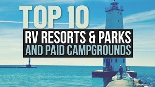 Top 10 RV Parks Resorts amp Campgrounds  a Drivin amp Vibin Travel Vlog [upl. by Mairim472]