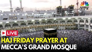 Hajj LIVE Friday Prayers At Meccas Grand Mosque Ahead Of Hajj  Saudi Arabia  Hajj 2024  N18G [upl. by Anse]