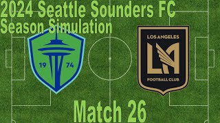 2024 Seattle Sounders FC Simulation Match 26  Seattle Sounders FC vs Los Angeles FC [upl. by Eeleimaj176]