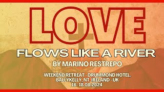 Love flows like a river by Marino Restrepo Drummond Hotel Ballykelly Nt Ireland UK 16 180824 [upl. by Onahpets]