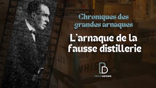 Larnaque de la fausse distillerie [upl. by Nova]