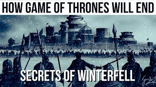 How Game of Thrones Ends Secrets Of WinterFell [upl. by Lledniw]