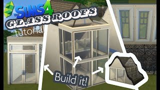 Glass Roofs  Tutorial  Sims 4 [upl. by Tullus]