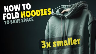 How To Fold Hoodie to Save Space For Travel  Life Hacks DIY [upl. by Zetnahs680]