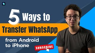 5 Ways to Transfer WhatsApp from Android to iPhone [upl. by Kcaz386]