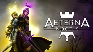 Aeterna Noctis  Gameplay PCUHD [upl. by Konyn303]