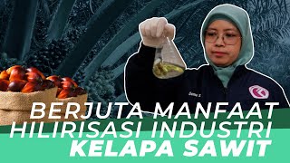 Mensejahterakan Indonesia Melalui Kelapa Sawit yang Berkelanjutan  Berjuta Manfaat Kelapa Sawit [upl. by Yessej]