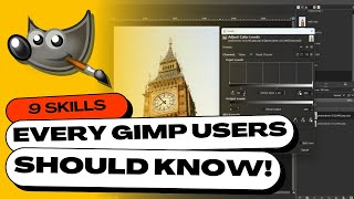 9 Photo Editing Skills Every GIMP User Should Know Beginner Friendly [upl. by Tor459]