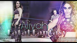 WWE NXT Aliyah 2nd Theme Song Fatal Fantasy [upl. by Aicsile]