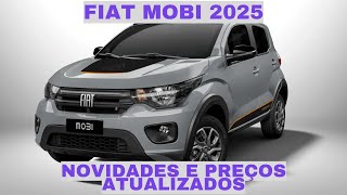 Fiat Mobi 2025 Novidades e Preços Atualizados [upl. by Joelynn]