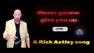 Never gonna give you up  A Rick Astley song cover Mygue CH 80s hit [upl. by Hirst]