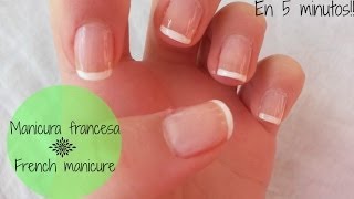 Manicura francesa rápida y fácil  French manicure in 5 minutes [upl. by Enomys808]