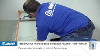 MAPEI  AQUAFLEX ROOF PREMIUM  hydroizolačná membrána [upl. by Kinsler]