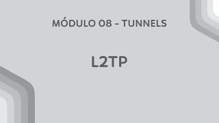 Curso MikroTik  Conexão L2TP  Módulo 08  Aula 07 COM ROTEAMENTO [upl. by Veriee]