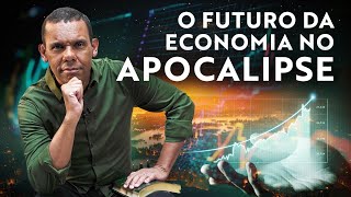 O futuro da economia no apocalipse [upl. by Iak]