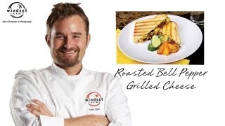 Windset Farms Roasted Bell Pepper Grilled Cheese Sandwich with Chef Ned Bell [upl. by Melquist]