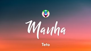 Teto  Manha LetraLyrics [upl. by Akalam981]