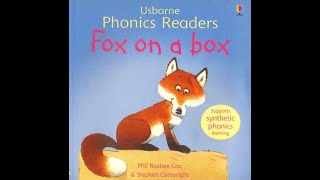 03 Fox on a box  Usborne Phonics Readers [upl. by Hintze695]