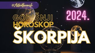 SKORPIJA  Godisnji Horoskop za 2024god [upl. by Goldwin]