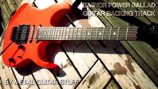 E Minor 80s Power Ballad Guitar Backing Track  Hard Rock Metal [upl. by Wernick]