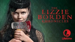 Lifetime  Lizzie Borden Chronicles [upl. by Geilich]