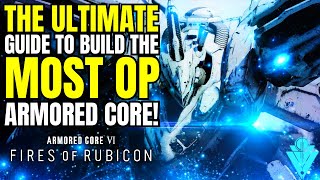 Armored Core 6 The Ultimate Beginners Guide To Build The Most Op Armored Core [upl. by Aim497]