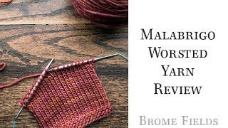 Malabrigo Worsted Yarn Review [upl. by Gonzalez]