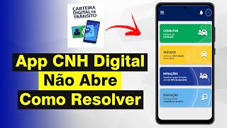 App Carteira Digital de Trânsito Não Abre  Como Resolver Atualizado 2024 [upl. by Souza669]