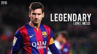 Lionel Messi ● Legendary Skills amp Goals 2015  HD [upl. by Ertnom]