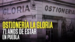 Ostionería La Gloria 71 años de estar en el corazón de Puebla [upl. by Harden839]