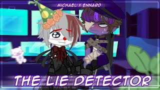 The lie detector  Michael x Ennard Before the reunion AU🍃  skit [upl. by Felicity]