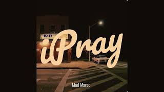 MadMarcc  iPray Official Audio [upl. by Lenra]