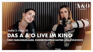 Das A amp O live im Kino ﻿ 🎥 über Familienurlaube Kinderfreundschaften und LiveEvents S2 F20 [upl. by Akenot]