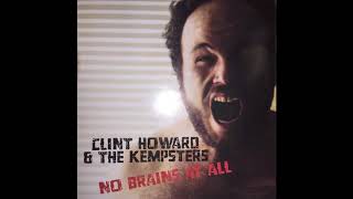 Clint Howard and the Kempsters No Brains At All FULL PUNK [upl. by Karolyn]