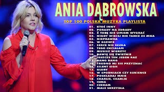 Ania Dąbrowska Album The Best Of  Ania Dąbrowska Greatest Hits [upl. by Ungley]