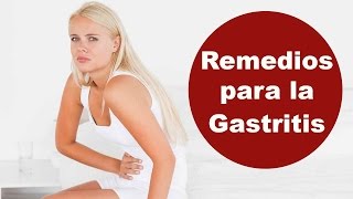 Remedios caseros para la gastroenteritis gastritis o gripe estomacal [upl. by Errecart]