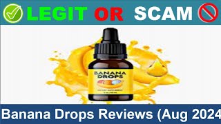 Banana Drops Reviews  Jun 2024 Beware of Scam Watch Now [upl. by Wynn]